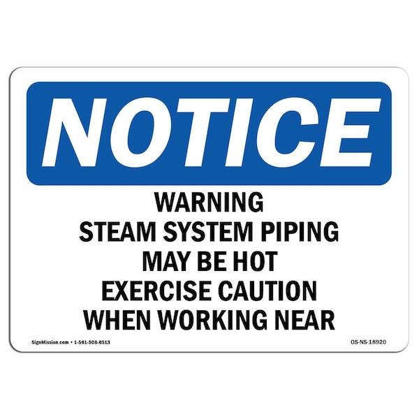 OSHA Sign, Warning Steam System Piping May Hot Exercise, 14in X 10in Alum, 14" W, 10" H, Landscape